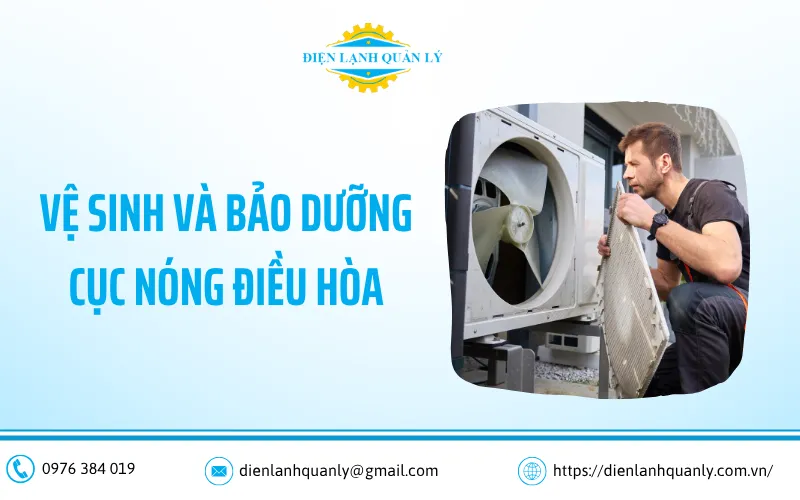 Cần vệ sinh và bảo dưỡng cục nóng điều hòa định kỳ