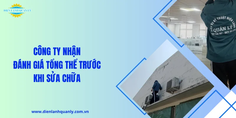 Công ty nhận đánh giá tổng thể trước khi sửa chữa