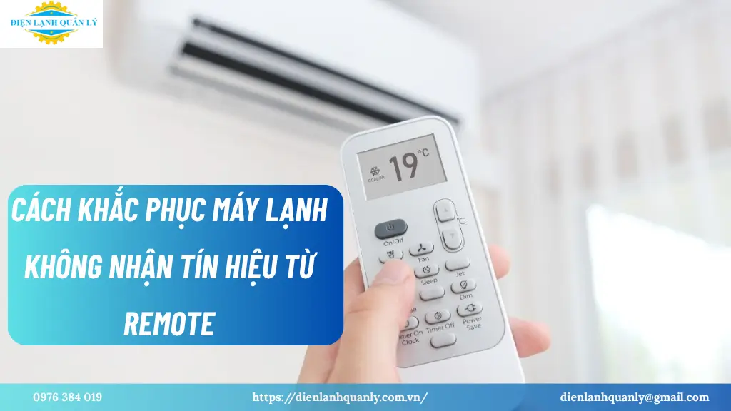 Cách khắc phục máy lạnh không nhận tín hiệu từ remote