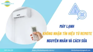 Máy lạnh không nhận tín hiệu từ remote: nguyên nhân và cách sửa