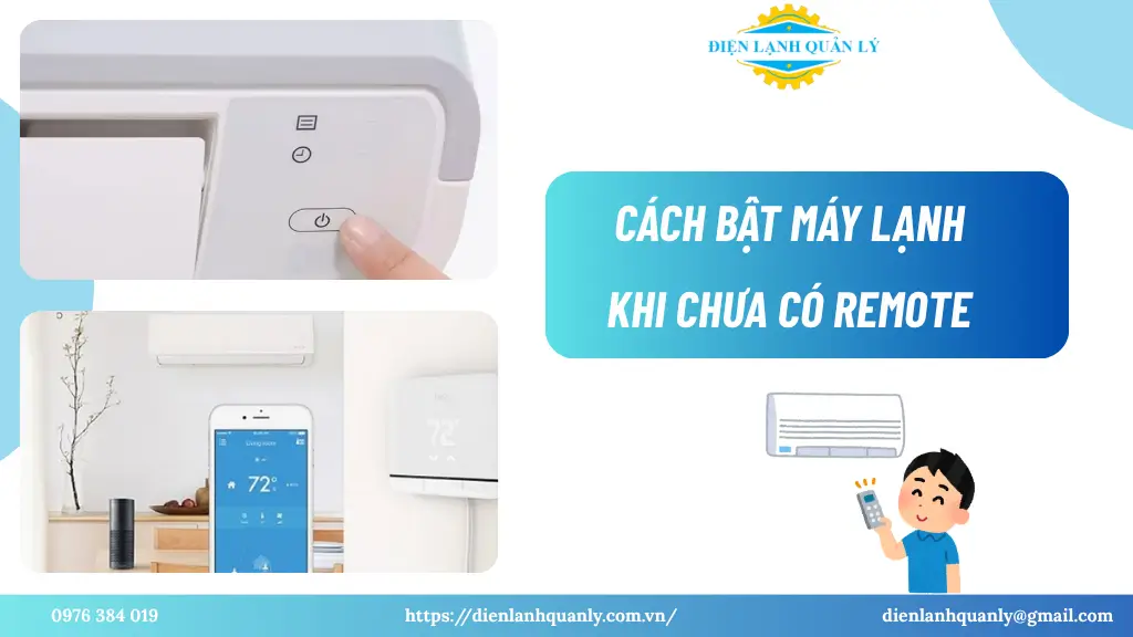 Cách bật máy lạnh khi chưa có remote
