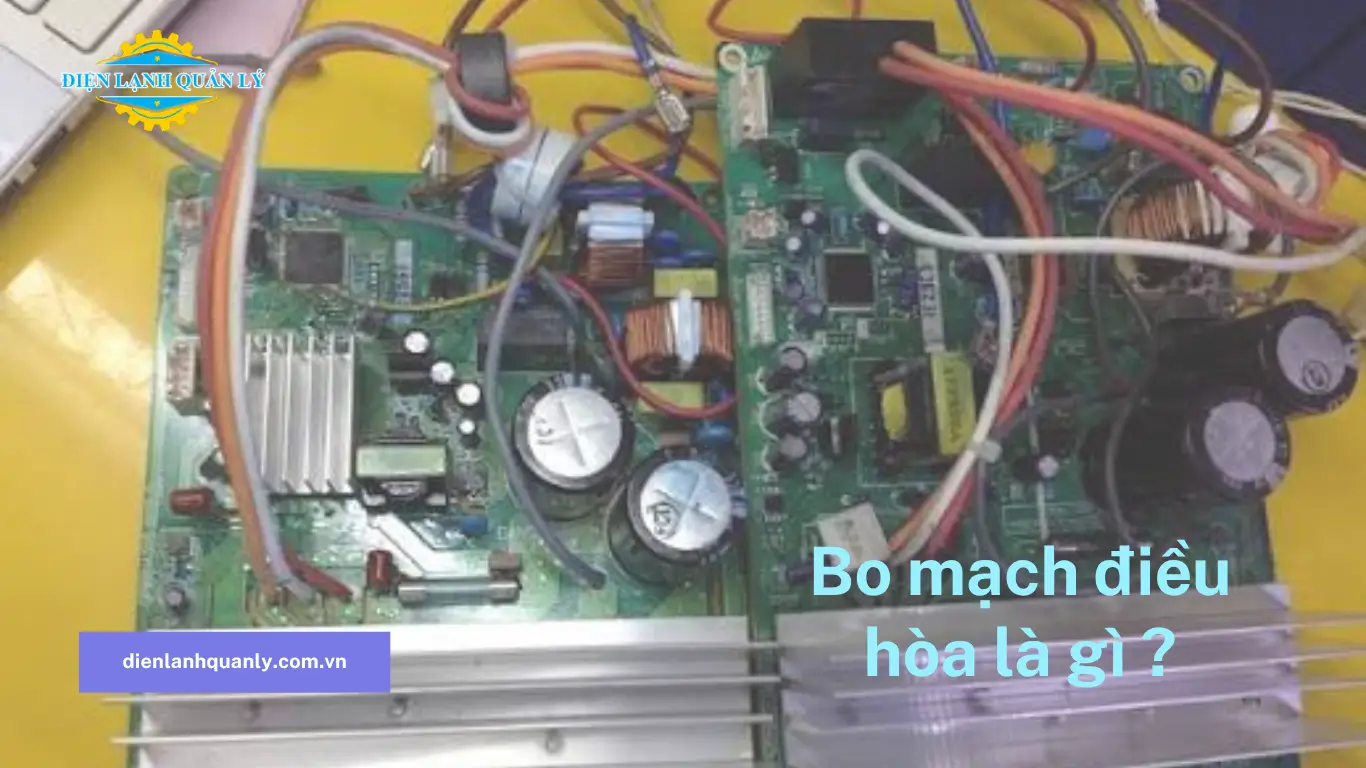 Bo mạch điều hòa là gì và có quan trọng không?