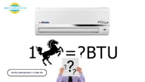 Máy lạnh 12000btu là bao nhiêu ngựa?