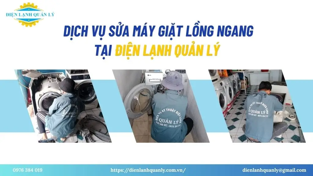 Dịch vụ sửa máy giặt lồng ngang tại Điện Lạnh Quản Lý