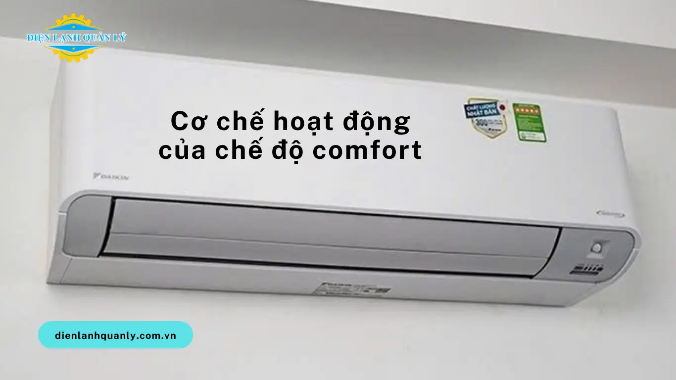 Cơ chế hoạt động của chế độ comfort