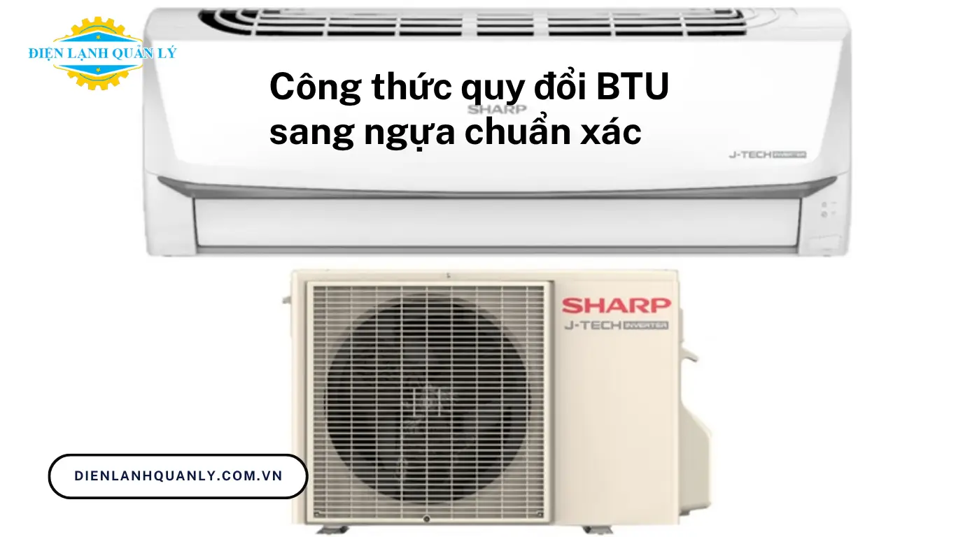 Công thức quy đổi BTU sang ngựa chuẩn xác