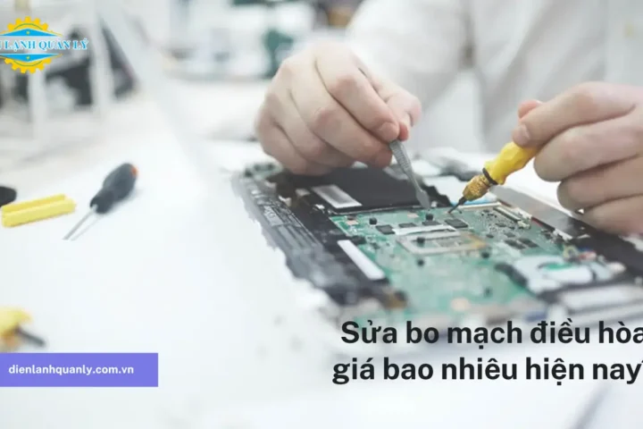 Sửa bo mạch điều hòa giá bao nhiêu hiện nay?