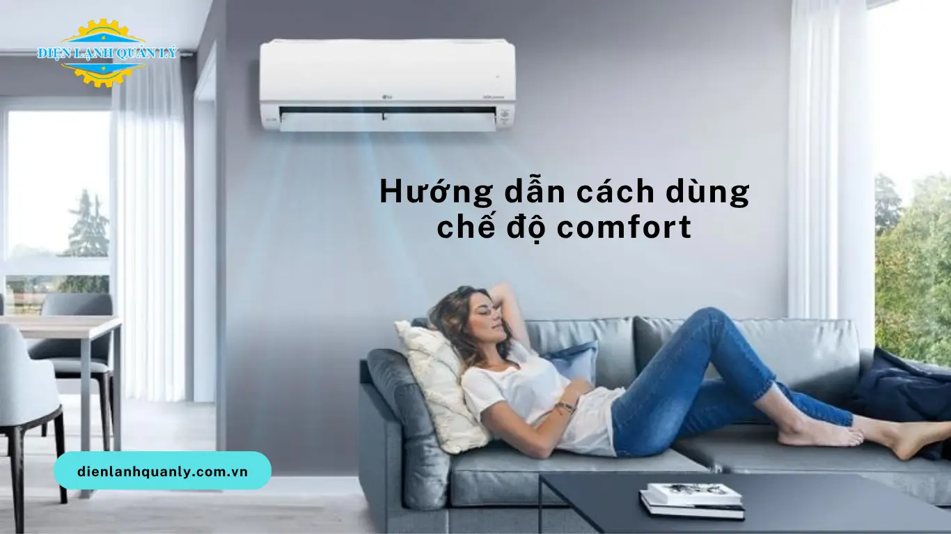 Hướng dẫn cách dùng chế độ comfort