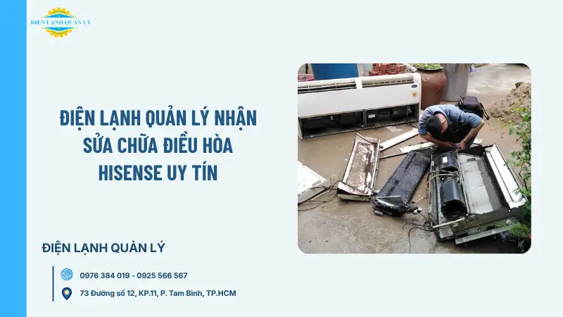Điện Lạnh Quản Lý nhận sửa chữa điều hòa Hisense uy tín Điện Lạnh Quản Lý nhận sửa chữa điều hòa Hisense uy tín