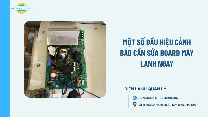 Một số dấu hiệu cảnh báo cần sửa board máy lạnh ngay